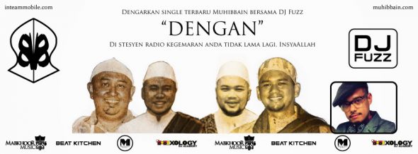 Dengan - The Muhibbains feat DJ Fuzz